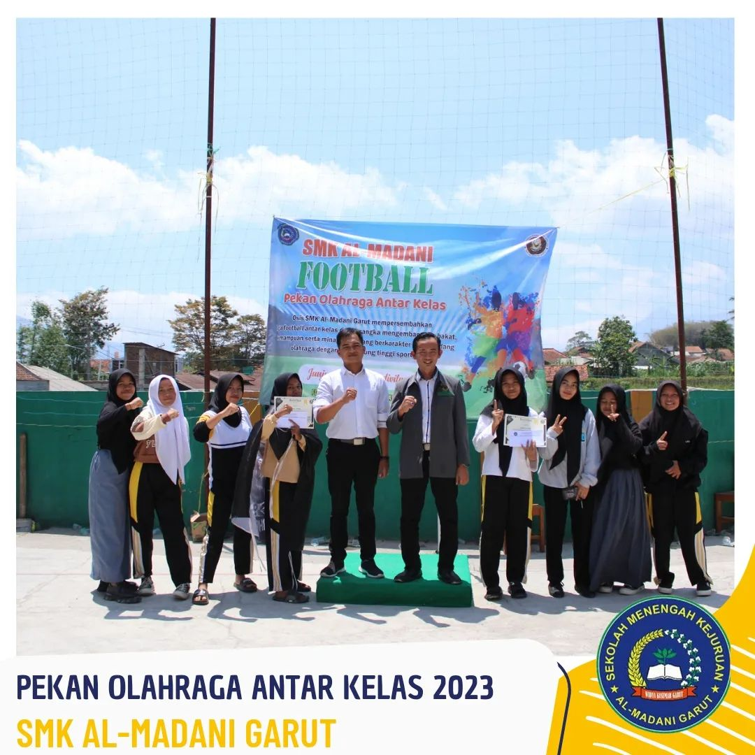 Pekan Olahraga Antar Kelas (PORAK) SMK Al Madani Garut
